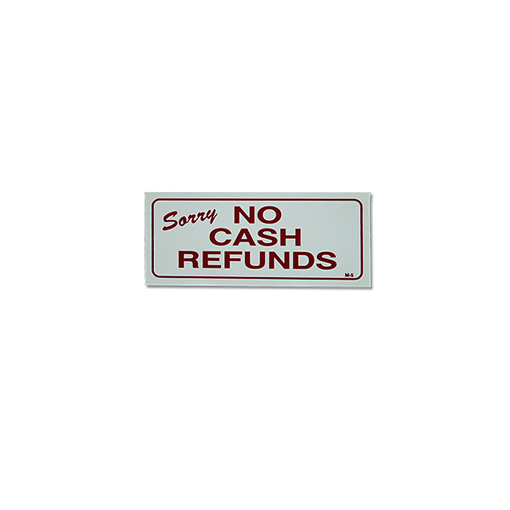 "Sorry No Cash Refunds" Sign – retail display