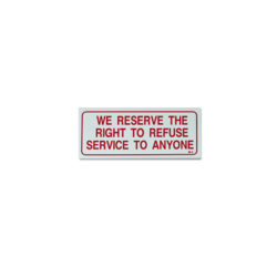 – refuse service sign
