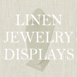 Linen Covered Jewelry Displays